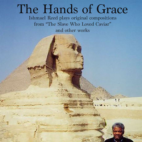 REED, ISHMAEL - The Hands Of Grace